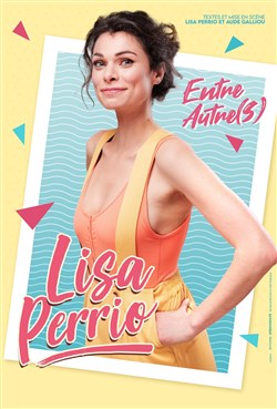 Affiche de Lisa Perrio dans Entre autre(s)