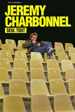 Affiche de Jeremy Charbonnel dans Seul tout | Caen