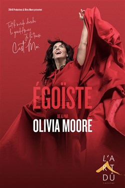 Affiche de Olivia Moore dans Egoïste