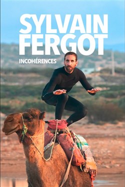 Affiche de Sylvain Fergot dans Incohérences