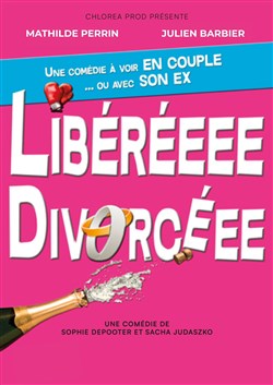 Affiche de Libéréeeee Divorcéee