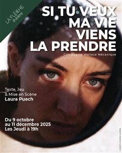 Affiche de Si tu veux ma vie viens la prendre