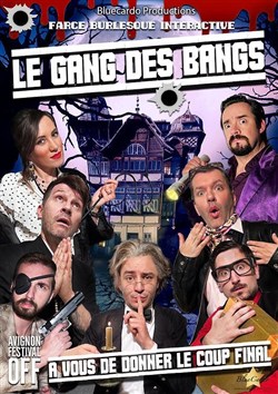 Affiche de Le Gang des Bangs