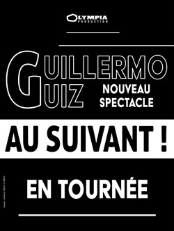 Affiche de Guillermo Guiz dans Au suivant ! | Nouveau spectacle en rodage