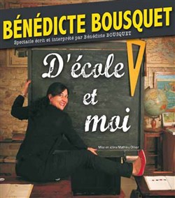 Affiche de Bénédicte Bousquet dans D'école et moi