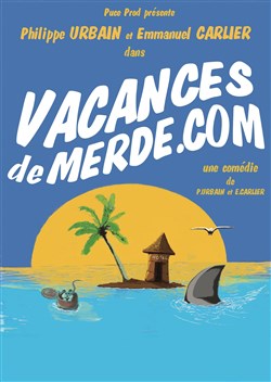 Affiche de Vacances de merde.com