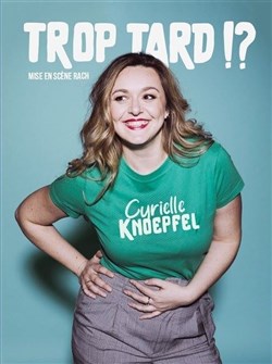 Affiche de Cyrielle Knoepfel dans Trop tard !?