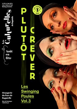 Affiche de Les Swinging Poules Vol.3 : Plutôt crever