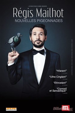 Affiche de Régis Mailhot dans Nouvelles Pigeonnades