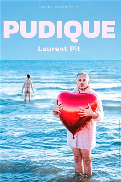 Affiche de Laurent Pit dans Pudique
