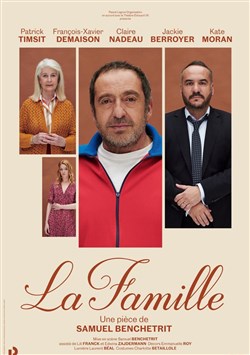 Affiche de La famille | avec Patrick Timsit, François-Xavier Demaison et Claire Nadeau