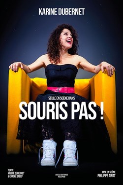Affiche de Karine Dubernet dans Souris Pas !