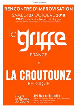 Affiche de Rencontre d'improvisation : Le Griffe (France) vs La Croutounz (Belgique)