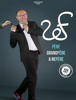 Affiche de Zef dans Père, grand-père et repères