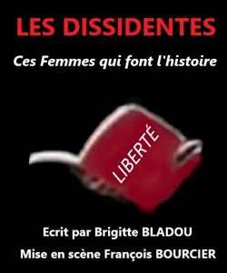 Affiche de Les dissidentes, ces femmes qui font l'histoire
