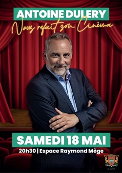 Affiche de Antoine Duléry vous refait son cinéma