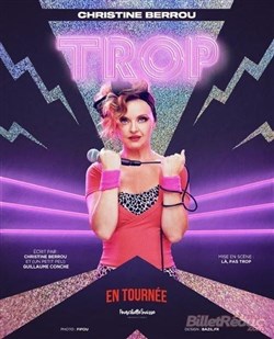 Affiche de Christine Berrou dans Trop