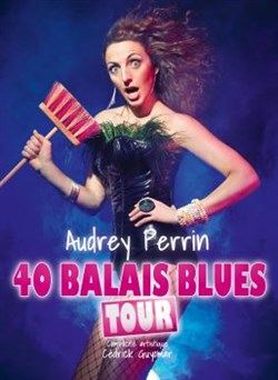 Affiche de Audrey Perrin dans 40 balais blues tour