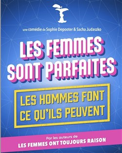 Affiche de Les femmes sont parfaites, les hommes font ce qu'ils peuvent