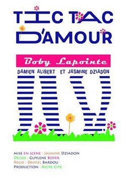 Affiche de Tic Tac d'amour : Boby Lapointe