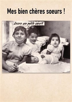 Affiche de Mes biens chères soeurs !