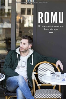 Affiche de Romuald Maufras dans Romu