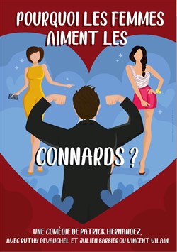 Affiche de Pourquoi les femmes aiment les connards ?