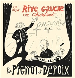 Affiche de La Rive Gauche en chantant par Pignot et Depoix