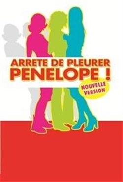 Affiche de Arrête de pleurer Pénélope