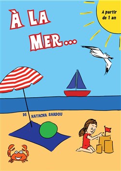Affiche de A la mer !