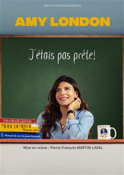 Affiche de Amy London dans J'étais pas prête !