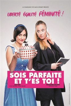 Affiche de Sois parfaite et t'es toi !
