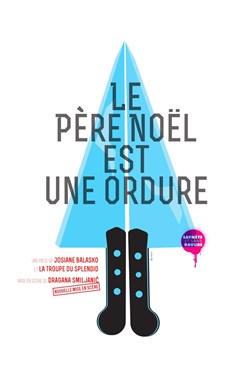 Affiche de Le Père Noël est une ordure