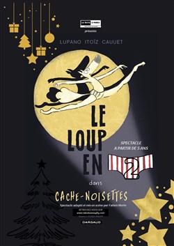 Affiche de Le Loup en slip 2 : Cache noisettes
