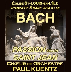 Affiche de Choeur et Orchestre Paul Kuentz : Bach Passion selon Saint-Jean