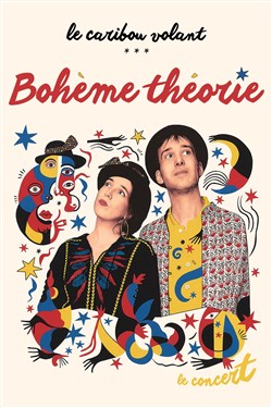 Affiche de Le Caribou Volant : Bohème théorie