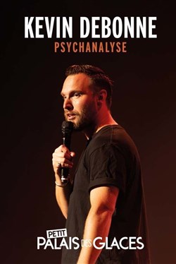 Affiche de Kevin Debonne dans Psychanalyse