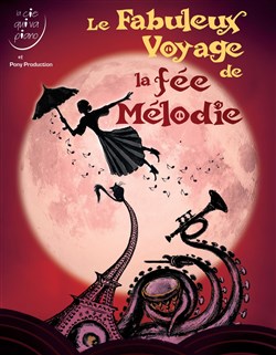 Affiche de Le fabuleux voyage de la fée Mélodie