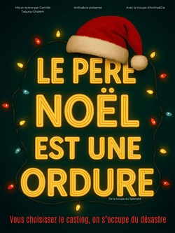 Affiche de Le Père Noël est une ordure