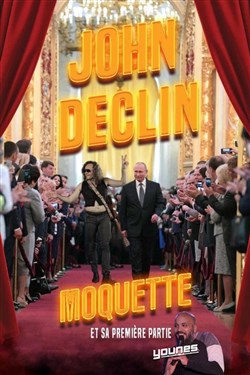 Affiche de John Déclin dans Moquette