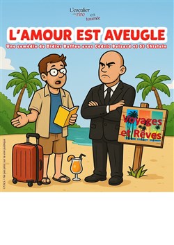 Affiche de L'Amour est aveugle