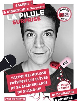 Affiche de La Pilule Surprise présentée par Yacine Belhousse