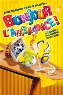 Affiche de Bonjour l'ambiance !