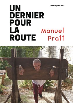Affiche de Manuel Pratt dans Un dernier pour la route
