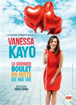 Affiche de Vanessa Kayo dans Le dernier boulet du reste de ma vie