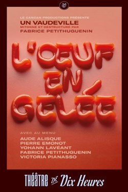 Affiche de L'oeuf en gelée