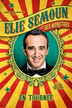 Affiche de Élie Semoun dans Élie Semoun et ses monstres | Nouvelle création