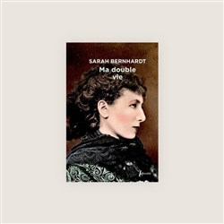 Affiche de Ma double vie de Sarah Bernhardt
