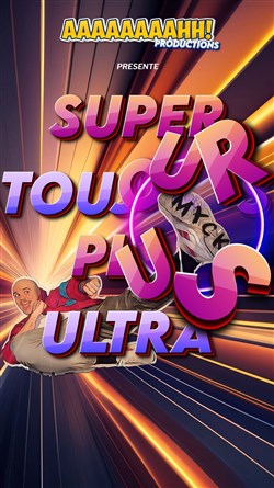 Affiche de Myck dans Super Toujours plus Ultra