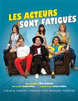 Affiche de Les acteurs sont fatigués